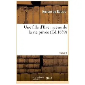 Une fille d'Eve : scène de la vie privée. T2 pas cher