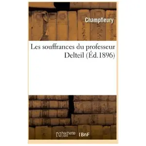 Les souffrances du professeur Delteil pas cher