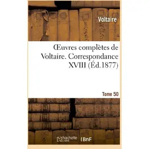 Comparateur de prix : Oeuvres complètes de Voltaire. Correspondances,18