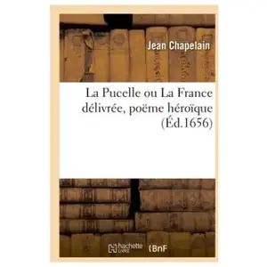 La Pucelle ou La France délivrée, poëme héroïque. pas cher
