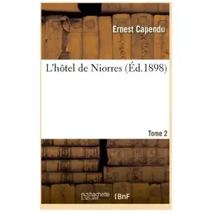 L'hôtel de Niorres. Tome 2 pas cher