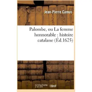 Palombe, ou La femme honnorable : histoire catalane