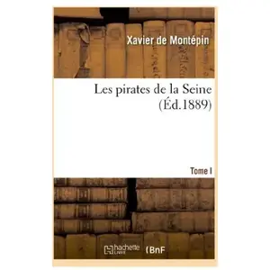 Les pirates de la Seine. I pas cher