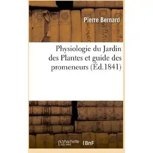 Physiologie du Jardin des Plantes et guide des promeneurs pas cher