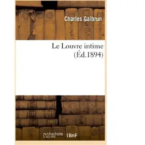 Le Louvre intime pas cher