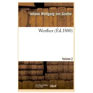 Werther. Volume 2 (éd 1800) pas cher