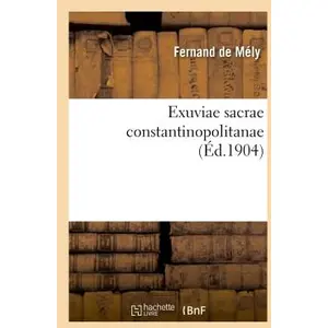 Exuviae sacrae constantinopolitanae pas cher