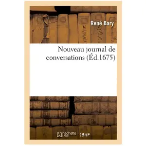 Nouveau journal de conversations, où les plus belles matières du temps... pas cher