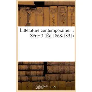 Littérature contemporaine. Série 3 (Éd.1868-1891) pas cher