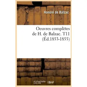 Oeuvres complètes de H. de Balzac. T11 (Éd.1853-1855)