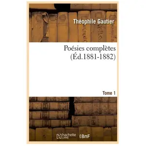 Comparateur de prix : Poésies complètes. Tome 1 (Éd.1881-1882)