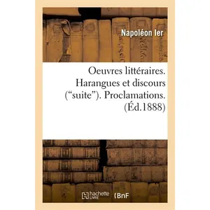 Oeuvres littéraires publiées d'après les originaux et les meilleurs te... pas cher