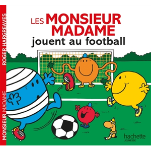 Hachette Jeunesse Les Monsieur Madame jouent au football pas cher