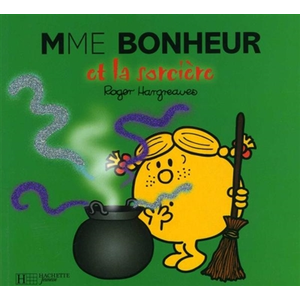Hachette Jeunesse Mme Bonheur et la sorcière