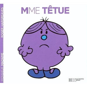 Hachette Jeunesse Madame Têtue Roger Hargreaves, Colette Hus-David