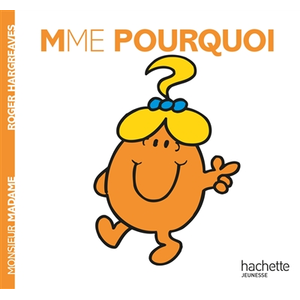 Comparateur de prix : Hachette Jeunesse Madame Pourquoi Roger Hargreaves (Auteur)