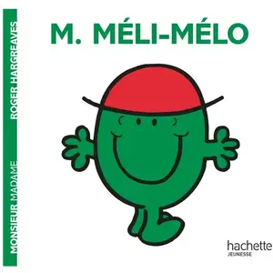 Hachette Jeunesse Monsieur Méli-Mélo
