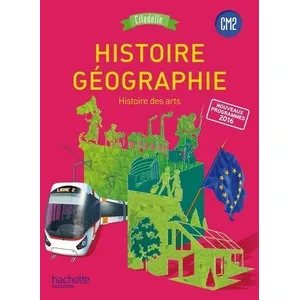 Comparateur de prix : Hachette Education Histoire-Géographie CM2 - Collection Citadelle - Livre élève