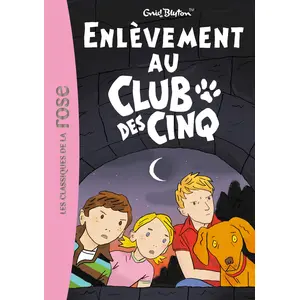 Hachette Jeunesse Enlèvement au club des cinq Enid Blyton pas cher