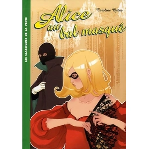 Hachette Alice. Vol. 7. Alice au bal masqué Caroline Quine pas cher