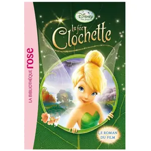 Hachette La Fée Clochette. La fée Clochette Walt Disney company pas cher