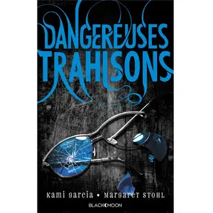Hachette Dangereuses créatures. Vol. 2. Dangereuses trahisons pas cher