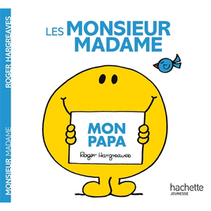 Comparateur de prix : Hachette Jeunesse Monsieur Madame - Mon papa