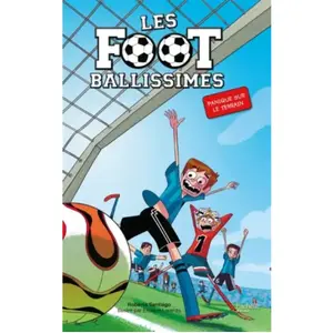 Hachette Romans Les Footballissimes. Vol. 2. Panique sur le terrain Roberto Santiago pas cher