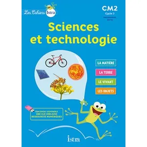 ISBN Les Cahiers Istra Sciences et technologie CM2 - Elève pas cher