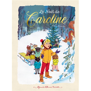 Hachette Enfants Caroline - Le Noël De Caroline