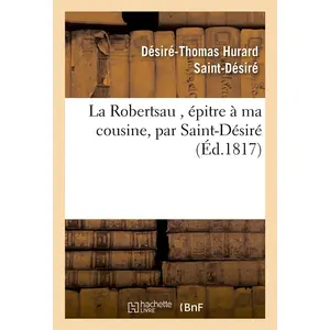 Comparateur de prix : Hachette Bnf La Robertsau , épitre à ma cousine
