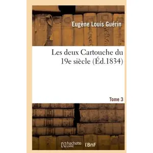 Les deux Cartouche du 19e siècle. Tome 3 pas cher