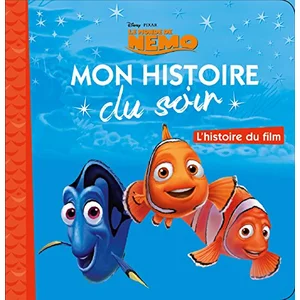 Comparateur de prix : LE MONDE DE NEMO - Mon Histoire du Soir - L'histoire du film  - Disney Pixar
