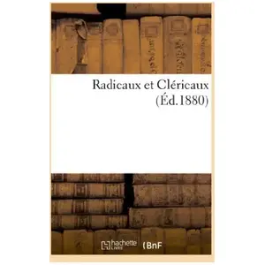 Radicaux et Cléricaux pas cher