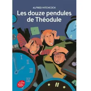 Livre de Poche Jeunesse Les Douze Pendules De Théodule