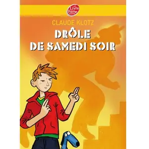 Livre de Poche Jeunesse Drôle de samedi soir !. Rue de la Chance. Le mois de mai de monsieur Bobichon Claude Klotz pas cher