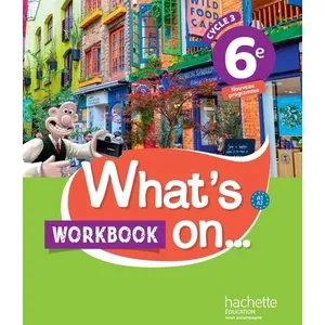 Comparateur de prix : ISBN What's on... anglais cycle 3 / 6e - Workbook - éd. 2017