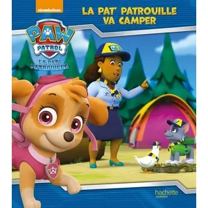 Comparateur de prix : Hachette Jeunesse La Pat'patrouille Va Camper