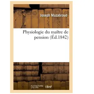 Physiologie du maître de pension pas cher