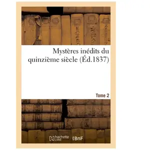 Mystères inédits du quinzième siècle. Tome 2 pas cher