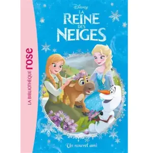 Hachette La reine des neiges. Vol. 1. Un nouvel ami Walt Disney company pas cher