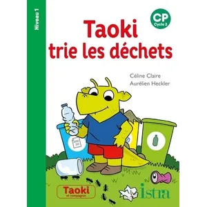 Comparateur de prix : Istra Taoki trie les déchets Niveau 1 - Album - Edition 2021: CP Niveau 1