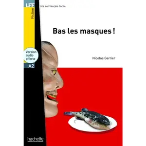 Hachette F.l.e. LFF - Bas les masques ! (A2) Nicolas Gerrier (Auteur)