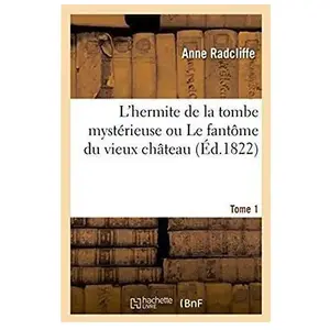 L'hermite de la tombe mystérieuse ou Le fantôme du vieux château pas cher