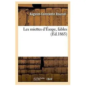 Les miettes d'Ésope, fables pas cher
