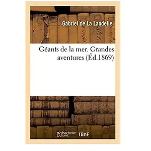 Géants de la mer. Grandes aventures