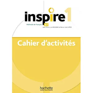 Comparateur de prix : Hachette F.l.e. Inspire 1 : méthode de français, A1 : cahier d'activités