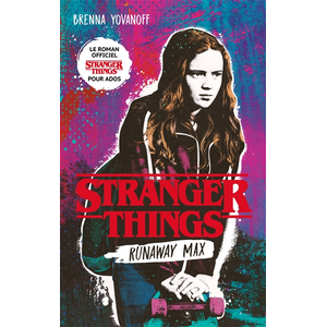 Comparateur de prix : Hachette Romans Stranger Things - Runaway Max - Le roman officiel pour ados