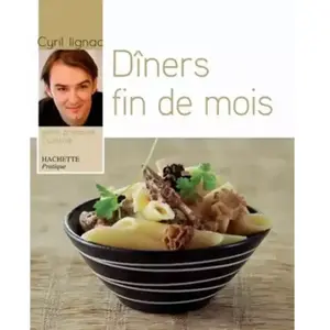 Dîners fin de mois Cyril Lignac, Nicole Seeman pas cher