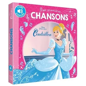 CENDRILLON - Mes Premières Chansons - Disney Princesses